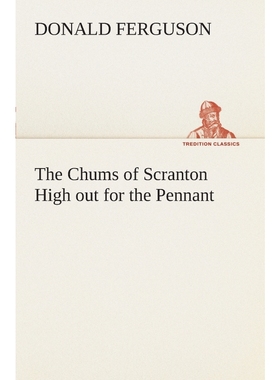 按需印刷The Chums of Scranton High out for the Pennant[9783849507565]