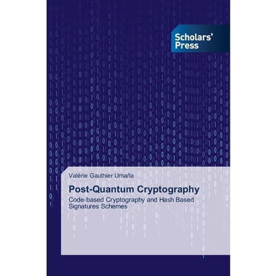 按需印刷Post-Quantum Cryptography[9783639715507]