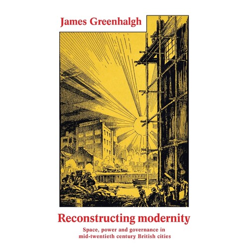 按需印刷Reconstructing modernity[9781526114143]
