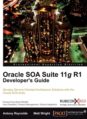 按需印刷不退不换Oracle Soa Suite 11g R1 Developer's Guide[9781849680189]
