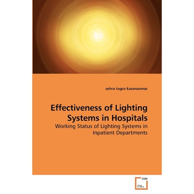 按需印刷不退不换Effectiveness of Lighting Systems in Hospitals[9783639185966]