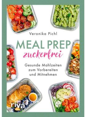 预订【德语】 Meal Prep zuckerfrei:Gesunde Mahlzeiten zum Vorbereiten und Mitnehmen. 60
