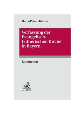 预订【德语】Verfassung der Evangelisch-Lutherischen Kirche in Bayern:in der Neufassung vom 6. Dezember 1999