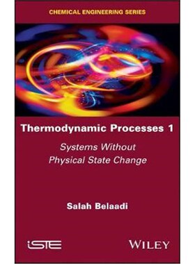 按需印刷不退不换Thermodynamic Processes 1 - Systems without Physical State Change[9781786305138]