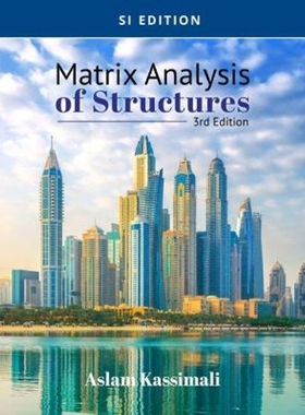 预订Matrix Analysis of Structures, SI Edition