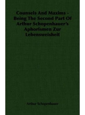 【按需印刷】Counsels and Maxims - Being the Second Part of A