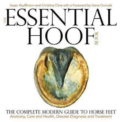 预订The Essential Hoof Book:The Complete Modern Guide to Horse Feet - Anatomy, Care and Health, Disease Diagnosis an