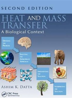 按需印刷不退不换Heat and Mass Transfer:A Biological Context, Second Edition[9781138033603]