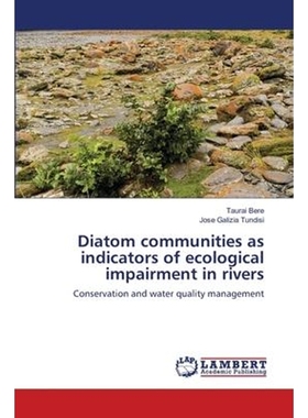 按需印刷Diatom communities as indicators of ecological impairment in rivers[9783659121685]