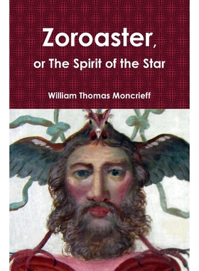 按需印刷Zoroaster, or The Spirit of the Star[9781312447028]