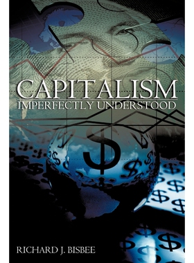按需印刷不退不换Capitalism Imperfectly Understood[9781467060349]