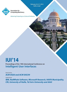 按需印刷Iui 14 19th International Conference on Intelligent User Interfaces[9781450331135]