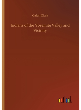 按需印刷Indians of the Yosemite Valley and Vicinity[9783734023781]