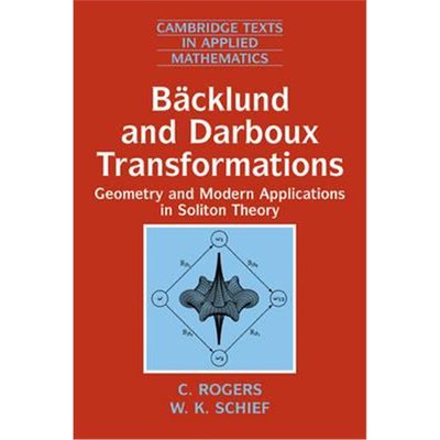 预订Backlund and Darboux Transformations:Geometry and Modern Applications in Soliton Theory