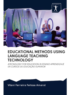 按需印刷EDUCATIONAL METHODS USING LANGUAGE TEACHING TECHNOLOGY[9786200896940]