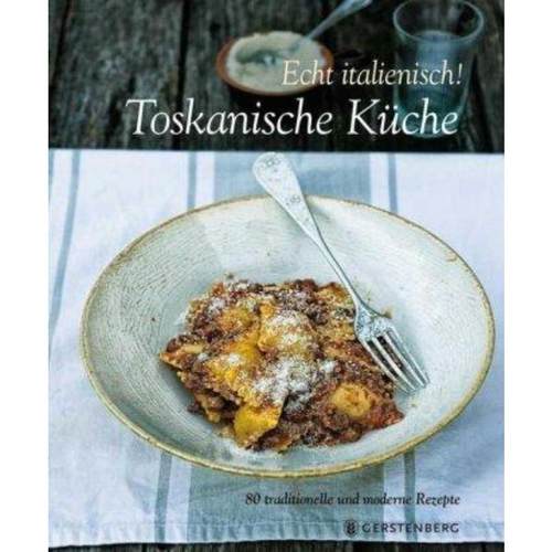 预订【德语】 Echt italienisch! Toskanische Küche:80 traditionelle und moderne Rezepte
