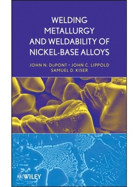 预订Welding Metallurgy and Weldability of Nickel-Base Alloys[9780470087145]