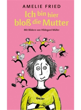 预订【德语】Ich bin hier blob die Mutter[9783446264311]