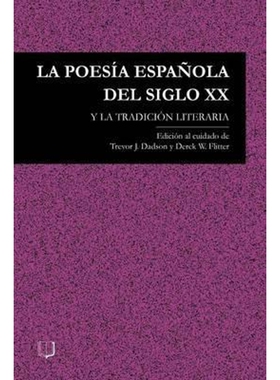 按需印刷不退不换La Poesia Espanola del Siglo XX y La Tradicion Literaria[9781902459462]