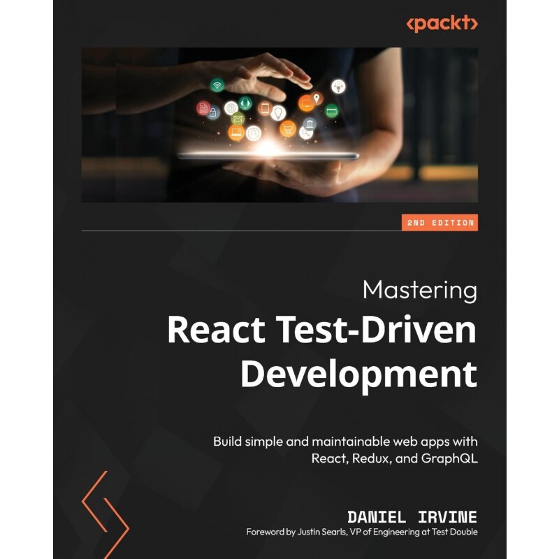 按需印刷不退不换Mastering React Test-Driven Development - Second Edition[9781803247120]