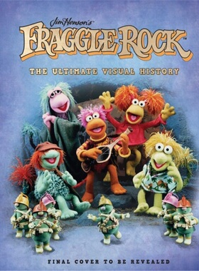 预订Fraggle Rock: The Ultimate Visual History[9781683836834]