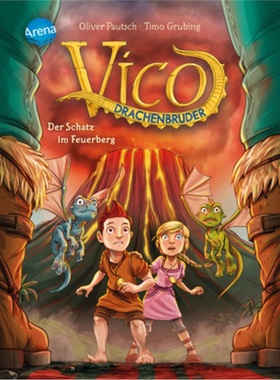 预订【德语】Vico Drachenbruder. Der Schatz im Feuerberg[9783401715117]