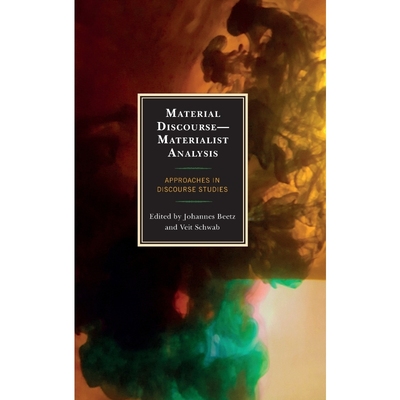 按需印刷Material Discourse-Materialist Analysis[9781498558150]