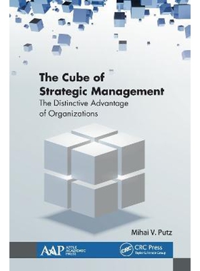 按需印刷不退不换The Cube of Strategic Management:The Distinctive Advantage of Organizations[9781771887755]