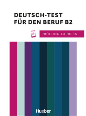 预订【德语】 Prüfung Express - Deutsch-Test für den Beruf B2[9783196816518]