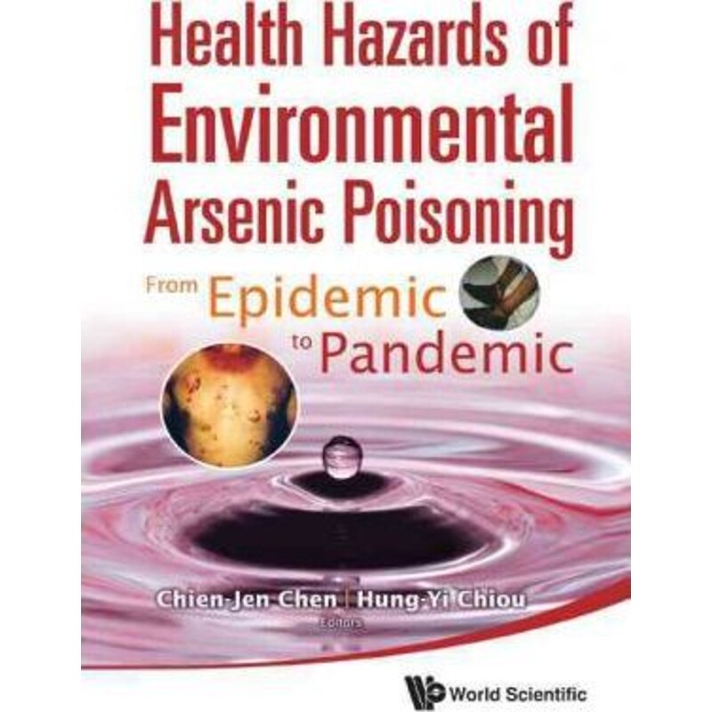 按需印刷不退不换Health Hazards of Environmental Arsenic Poisoning[9789814291811]