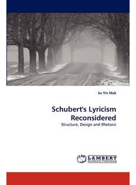 按需印刷不退不换Schubert's Lyricism Reconsidered[9783838346069]