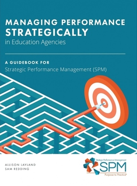 按需印刷Managing Performance Strategically in Education Agencies[9781648023361]
