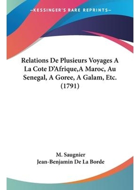 【按需印刷】 Relations De Plusieurs Voyages A La Cote D'Afri