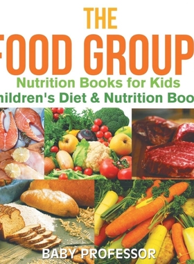 预订The Food Groups - Nutrition Books for Kids | Children's Diet & Nutrition Books
