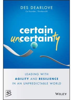 预订Certain Uncertainty:Leading with Agility and R