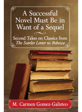按需印刷不退不换A Successful Novel Must Be in Want of a Sequel[9781476672823]