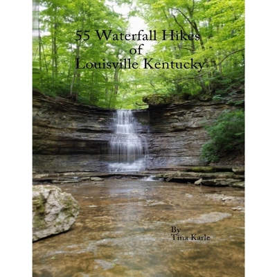 按需印刷55 Waterfall Hikes of Louisville Kentucky[9781387971794]