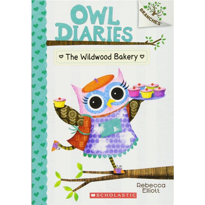 OWL DIARIES#7: THE WILDWOOD BAKERY(A BRANCHES BOOK)