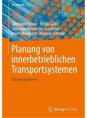 预订【德语】 Planung von innerbetrieblichen Transportsystemen:Fahrzeugsysteme