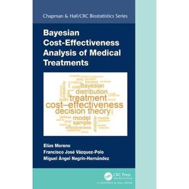 按需印刷Bayesian Cost-Effectiveness Analysis of Medical Treatments[9781138731738]