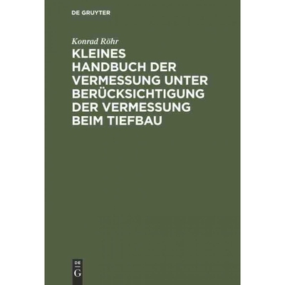 按需印刷【德语】Kleines Handbuch der Vermessung unter Berücksichtigung der Vermessung beim Tief[9783111140414]