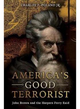 预订America'S Good Terrorist:John Brown and the Harpers Ferry Raid