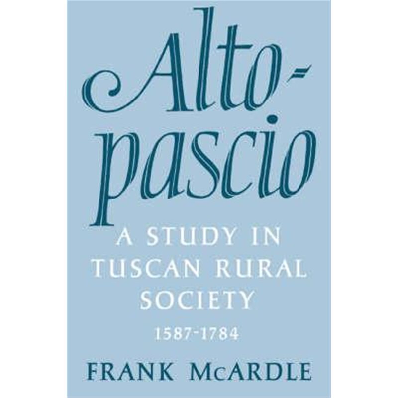 预订altopascio:a study in tuscan rural society, 1587-1784