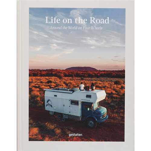 现货Life on the Road : Around the World on Four Wheels[9783967041712]