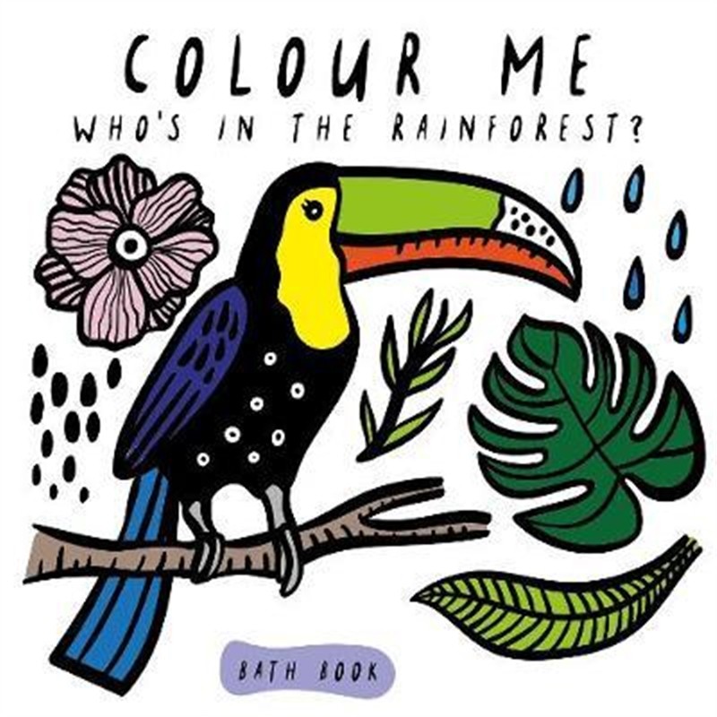 Colour Me: Who's in the Rainforest? 遇水变色洗澡书 谁在雨林里 英文原版0-3岁 玩具书 益智游戏书 沾水即显颜色 书页柔软图片
