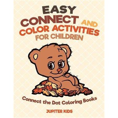 按需印刷Easy Connect and Color Activities for Children - Connect the Dot Coloring Books[9781541935723]