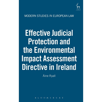 按需印刷Effective Judicial Protection and the Environmental Impact Assessment Directive in Ireland[9781841135007]