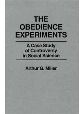 预订The Obedience Experiments:A Case Study of Controversy in Social Science