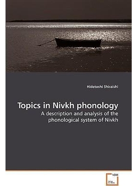 按需印刷Topics in Nivkh phonology[9783639213201]