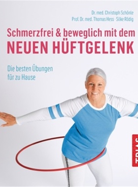 预订【德语】Schmerzfrei & beweglich mit dem neuen Huftgelenk[9783432110950]